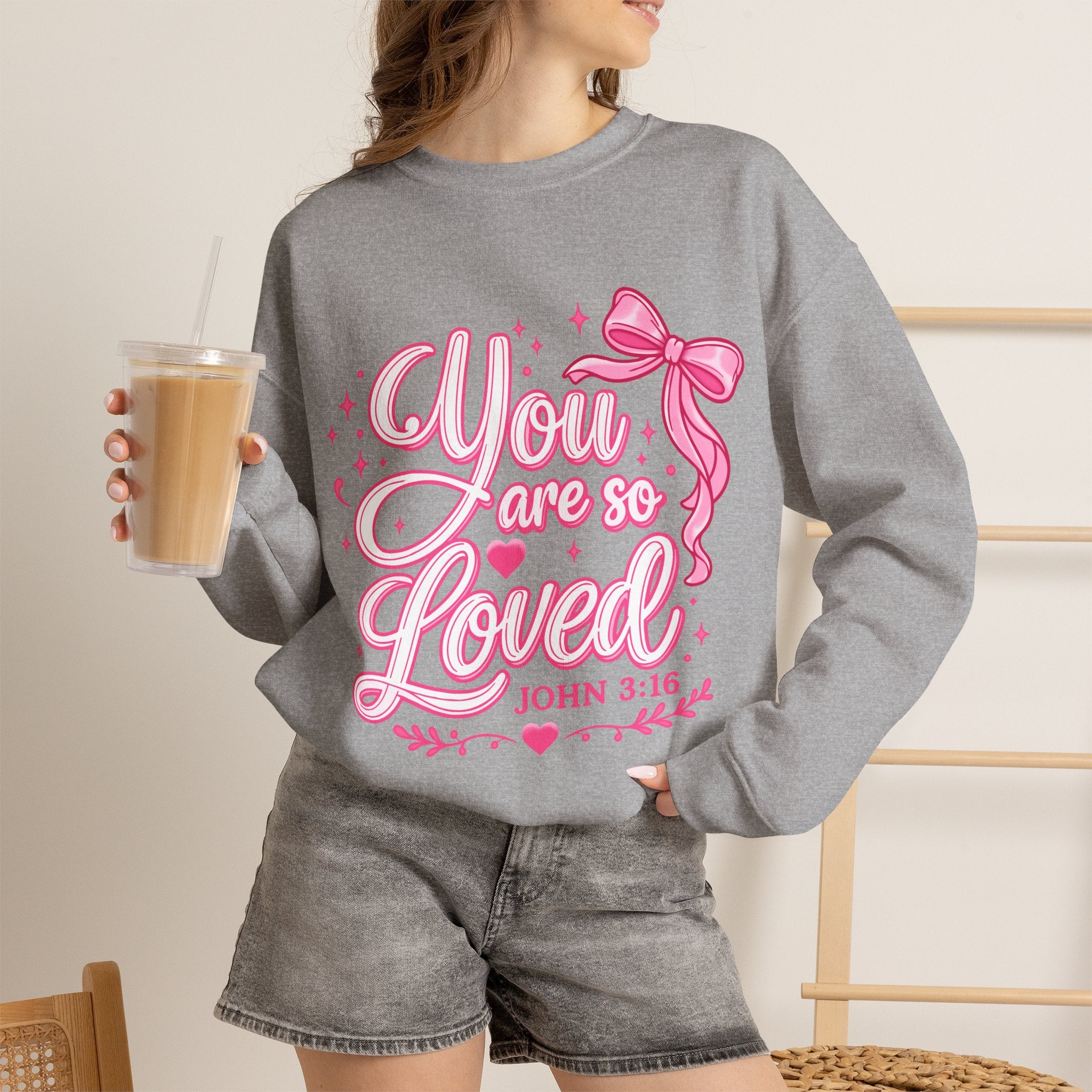 You Are So Loved Crewneck Sweatshirt — John 3:16 Christian Inspirational Pullover