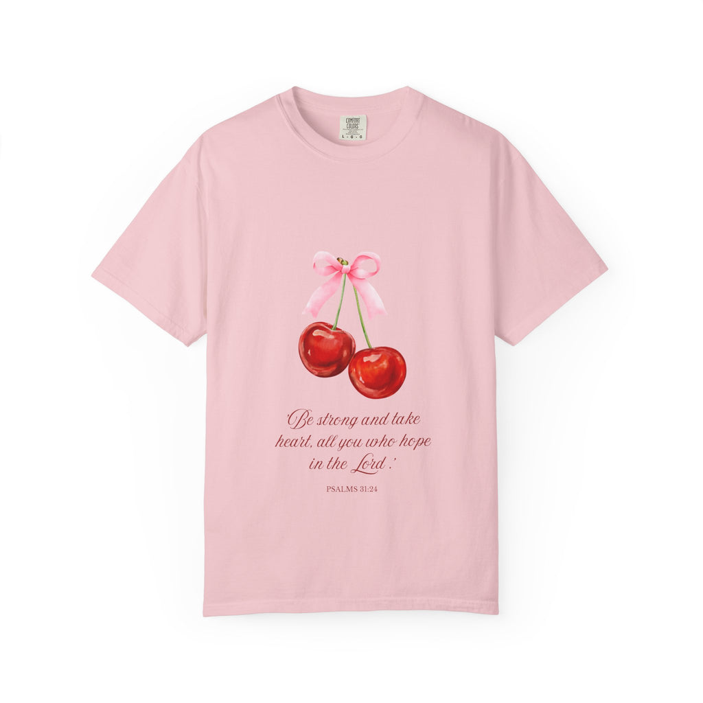 Cherry Illustration T-Shirt — "Be strong and take heart; all you who hope in the Lord" Christian Scripture Tee