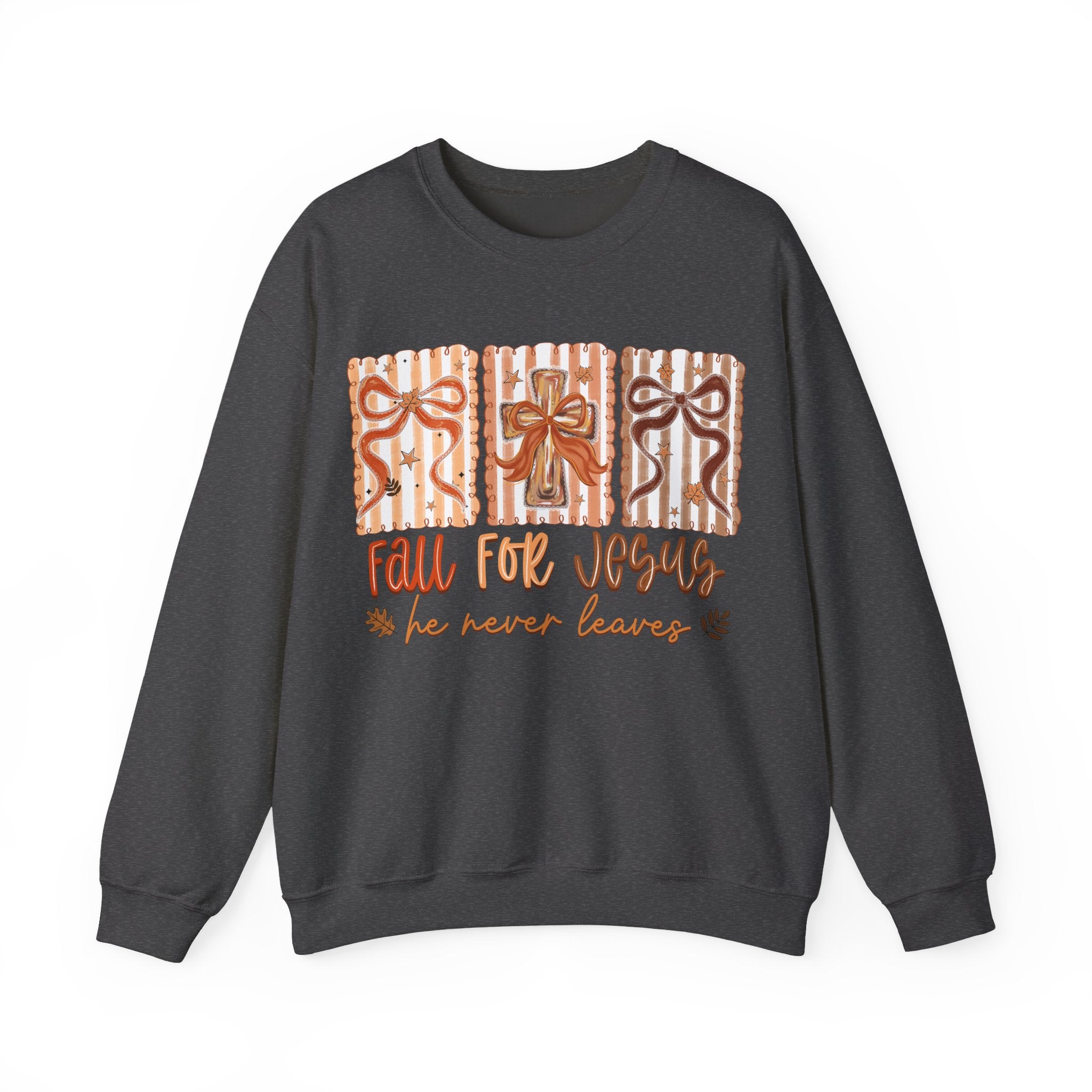 Fall for Jesus Crewneck Sweatshirt — Autumn Faith Pullover ("He Never Leaves")