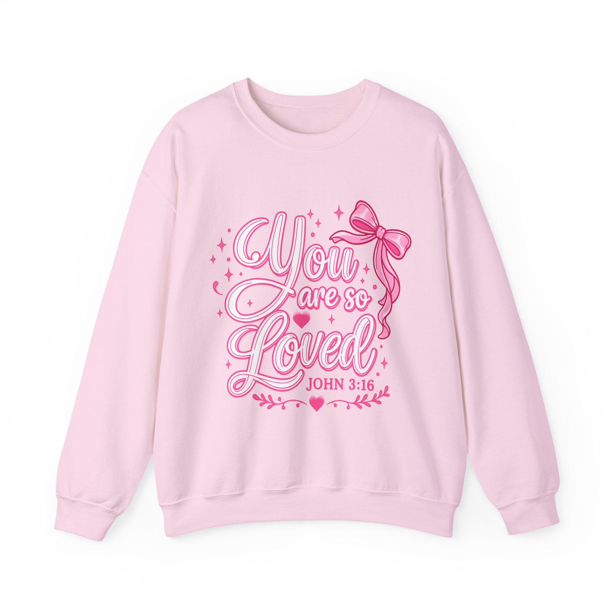 You Are So Loved Crewneck Sweatshirt — John 3:16 Christian Inspirational Pullover