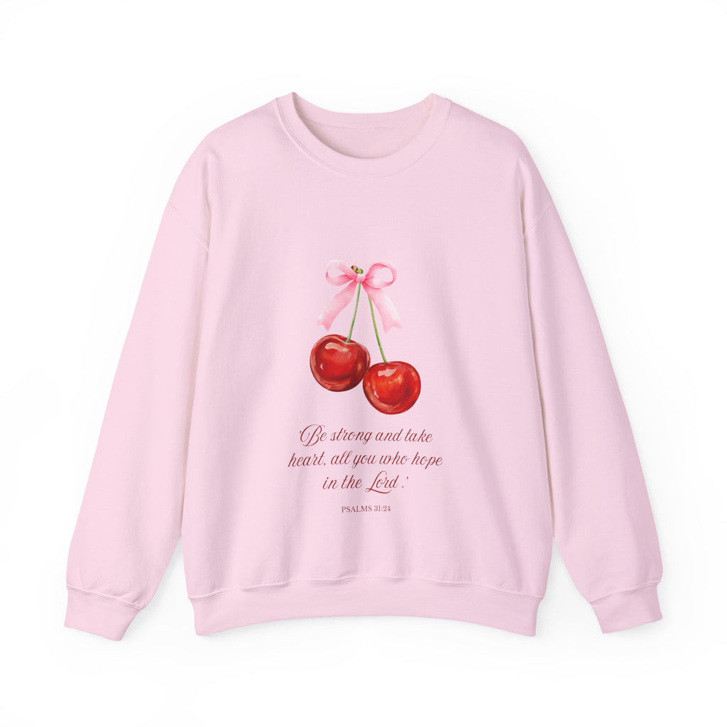 Cherry Watercolor Crewneck Sweatshirt — "Be strong and take heart; all you who hope in the Lord"