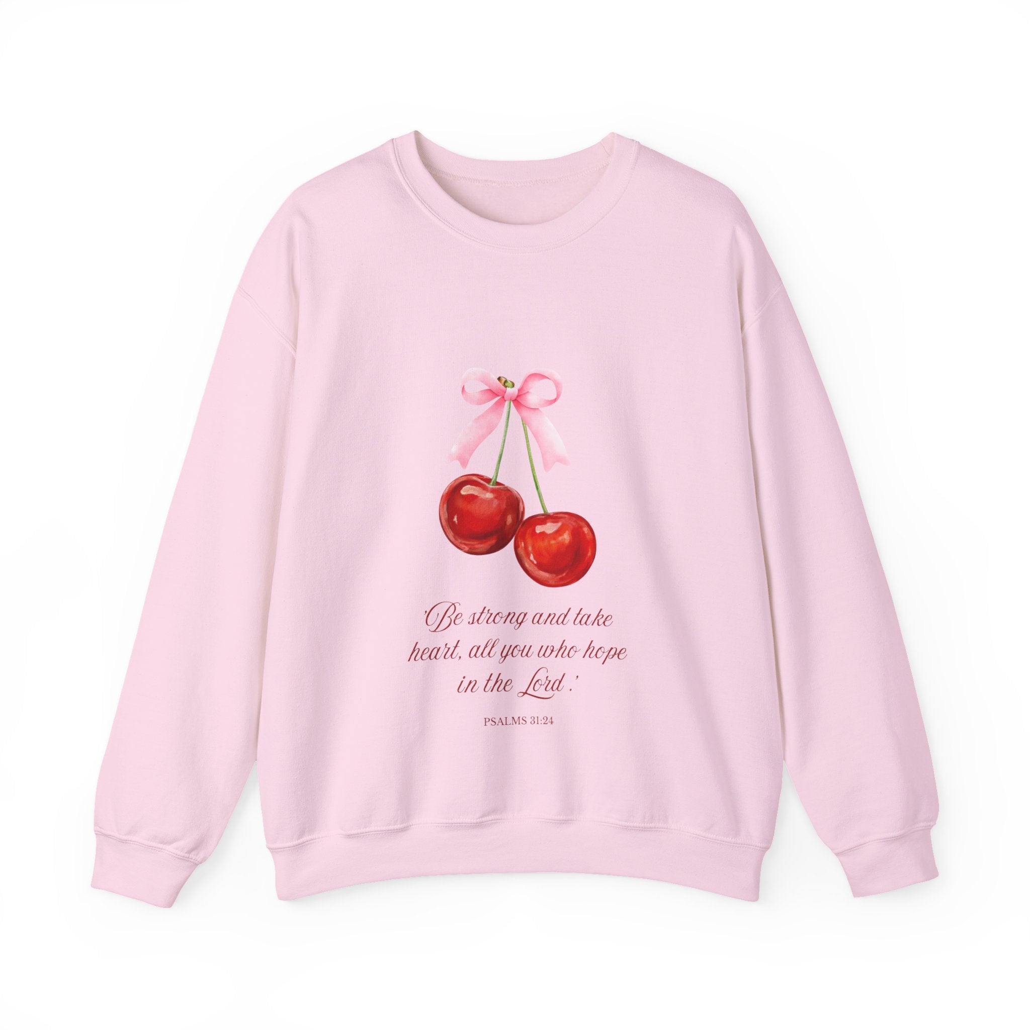 Cherry Watercolor Crewneck Sweatshirt — "Be strong and take heart; all you who hope in the Lord"