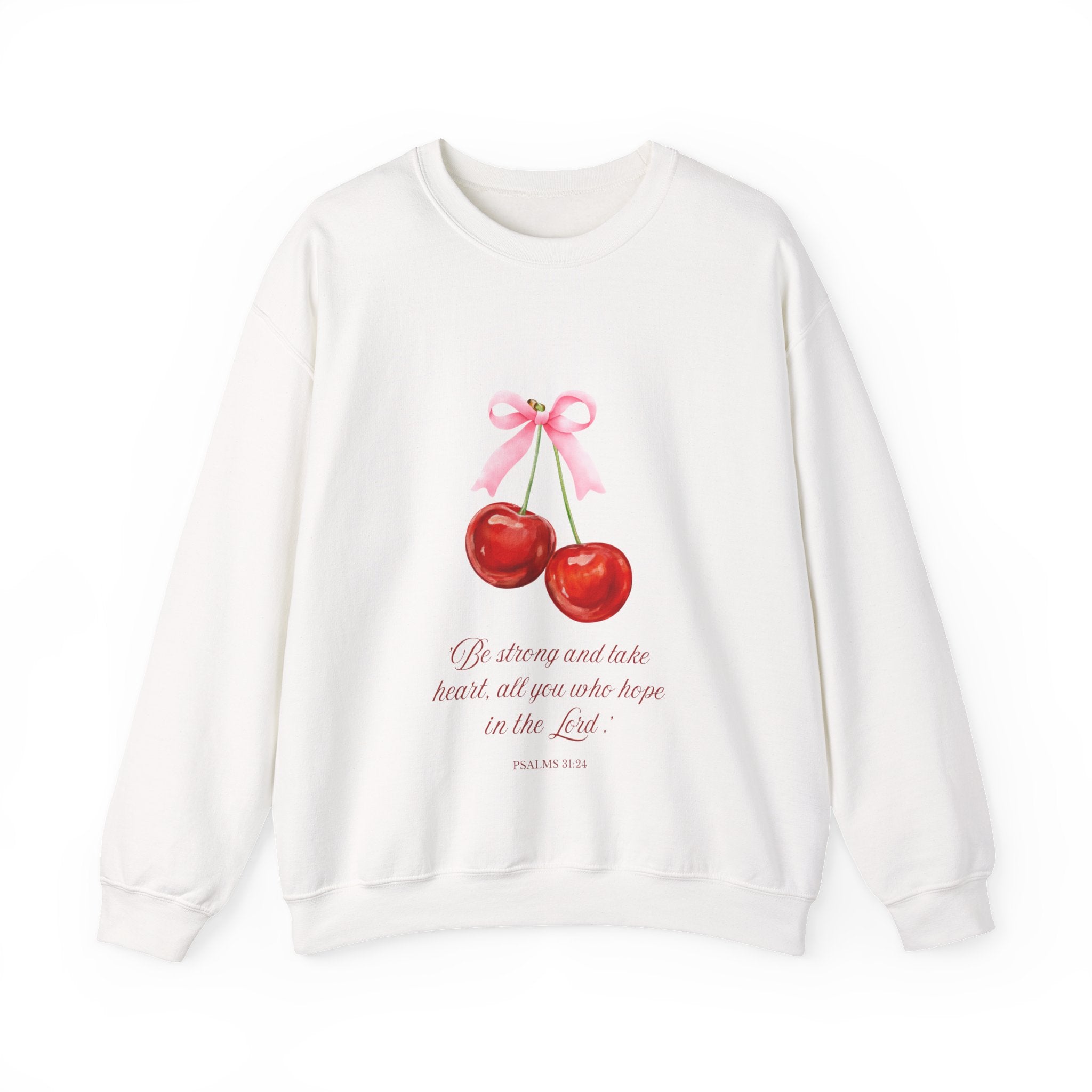 Cherry Watercolor Crewneck Sweatshirt — "Be strong and take heart; all you who hope in the Lord"