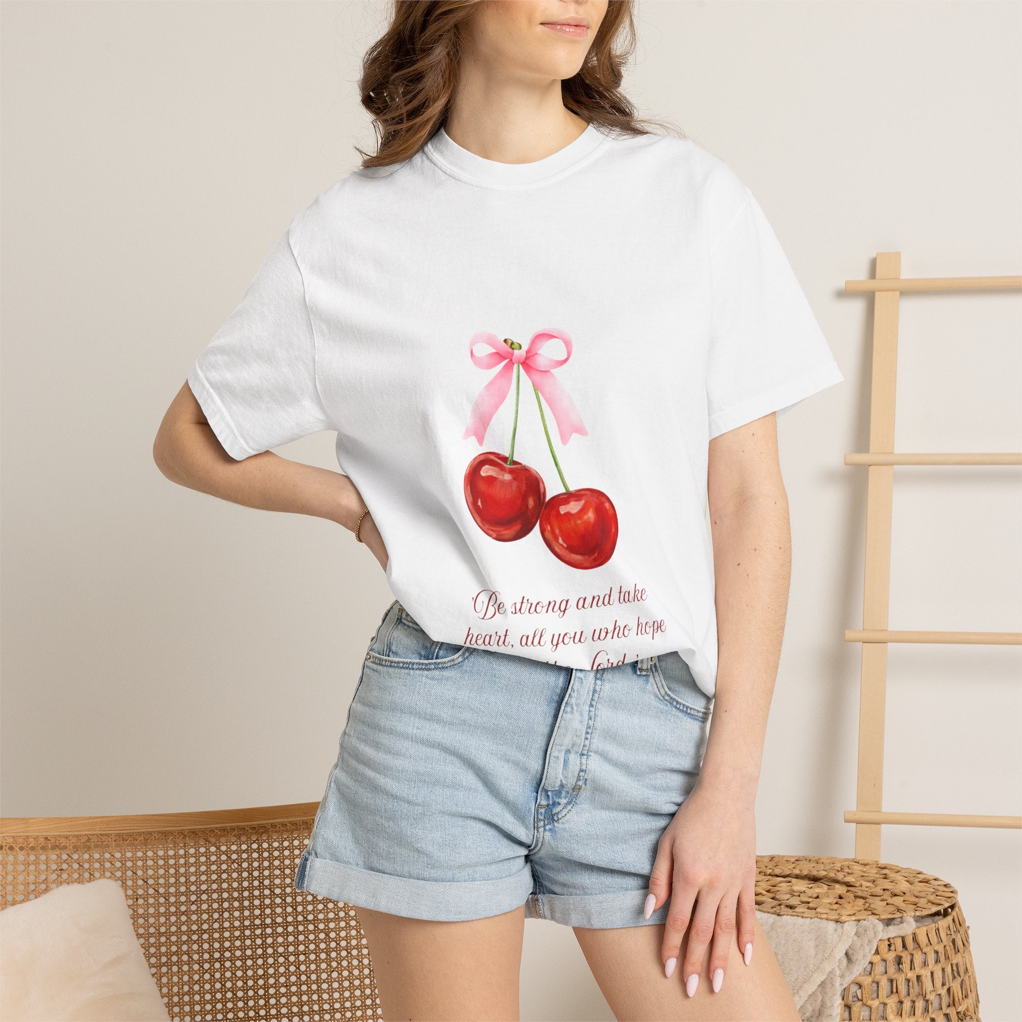 Cherry Illustration T-Shirt — "Be strong and take heart; all you who hope in the Lord" Christian Scripture Tee