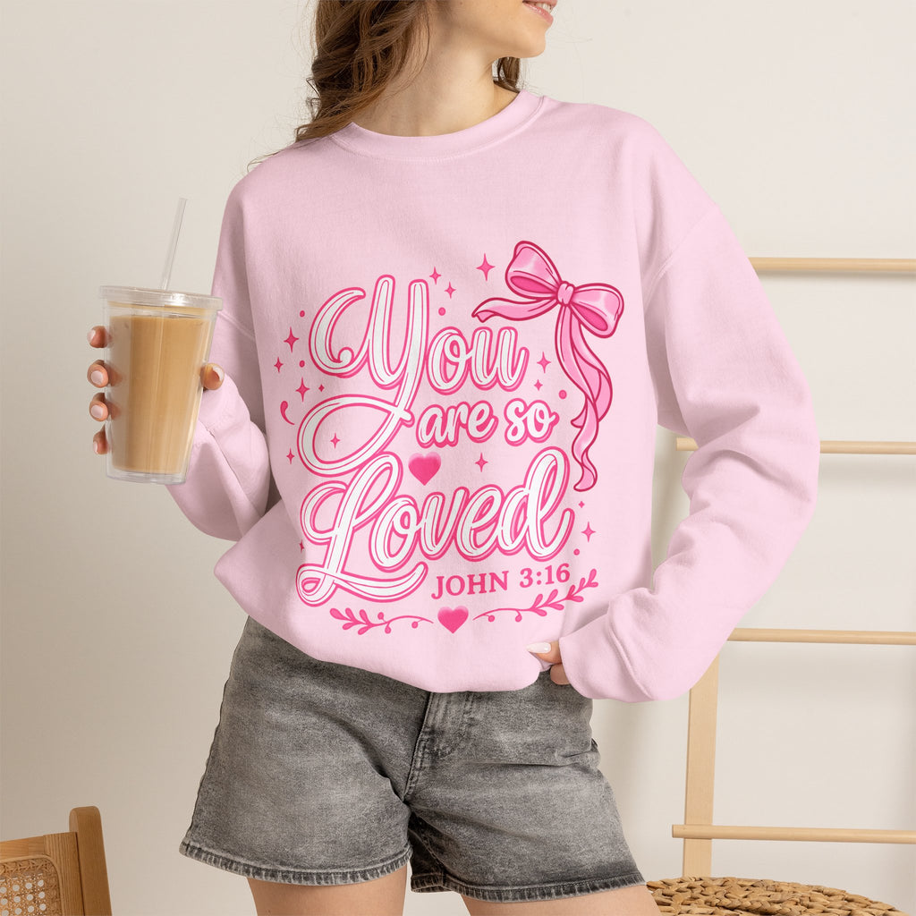 You Are So Loved Crewneck Sweatshirt — John 3:16 Christian Inspirational Pullover