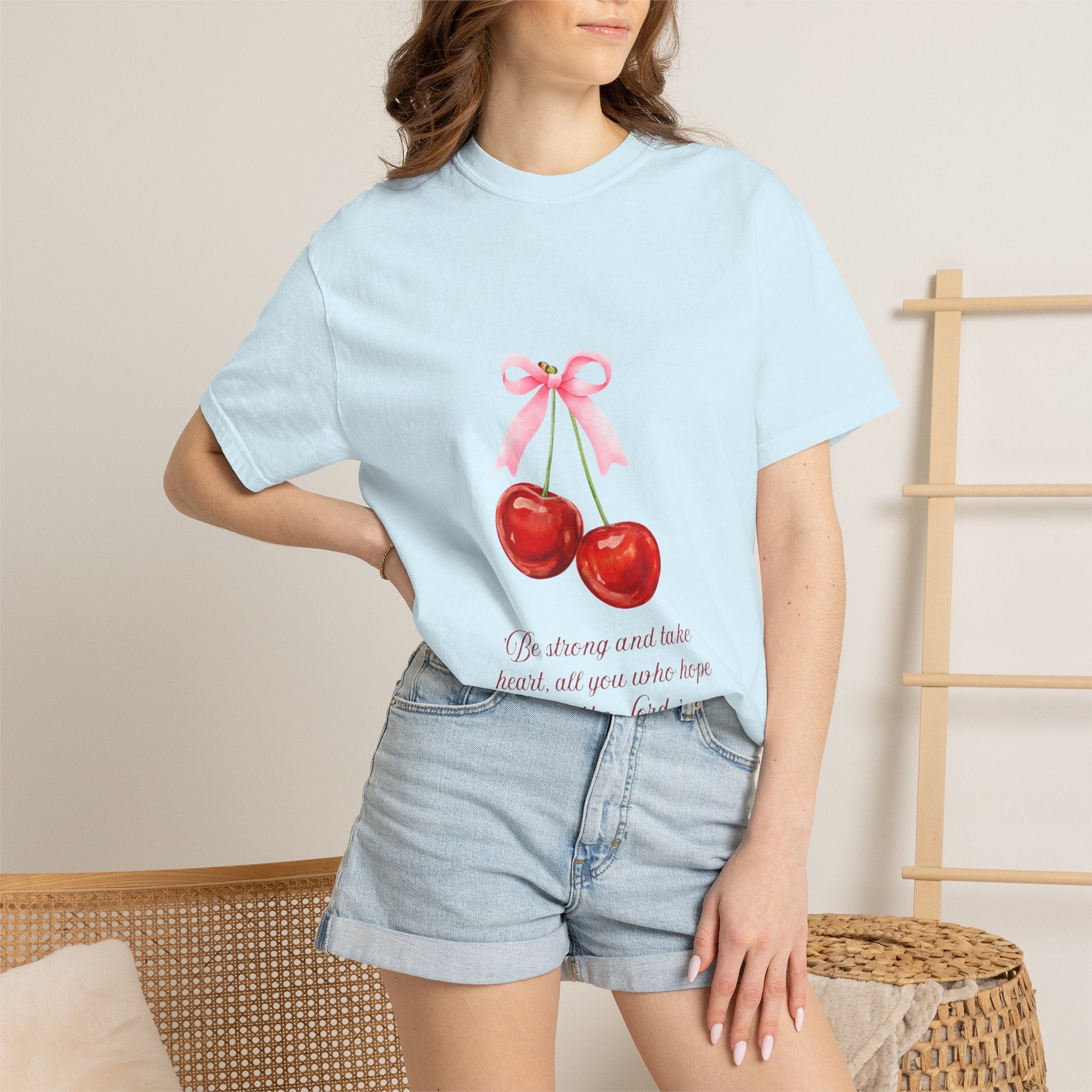 Cherry Illustration T-Shirt — "Be strong and take heart; all you who hope in the Lord" Christian Scripture Tee
