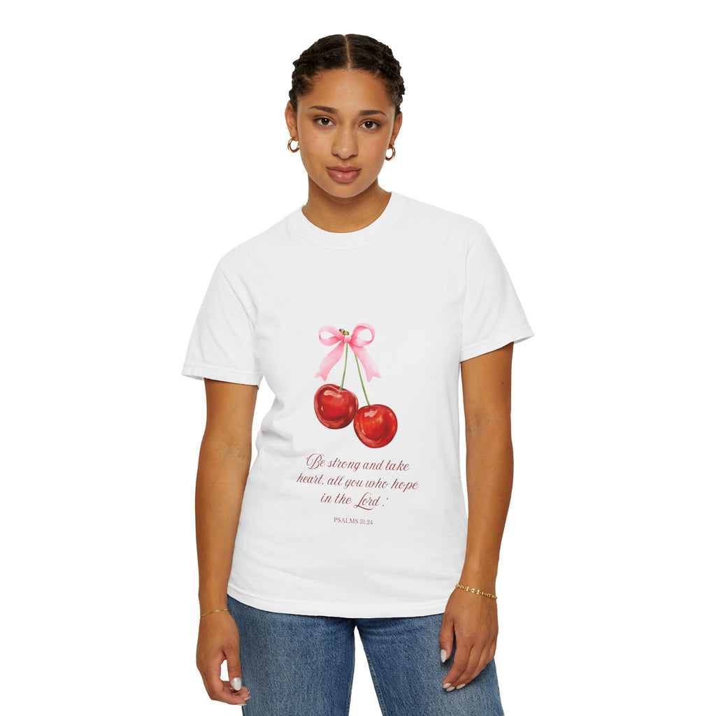 Cherry Illustration T-Shirt — "Be strong and take heart; all you who hope in the Lord" Christian Scripture Tee