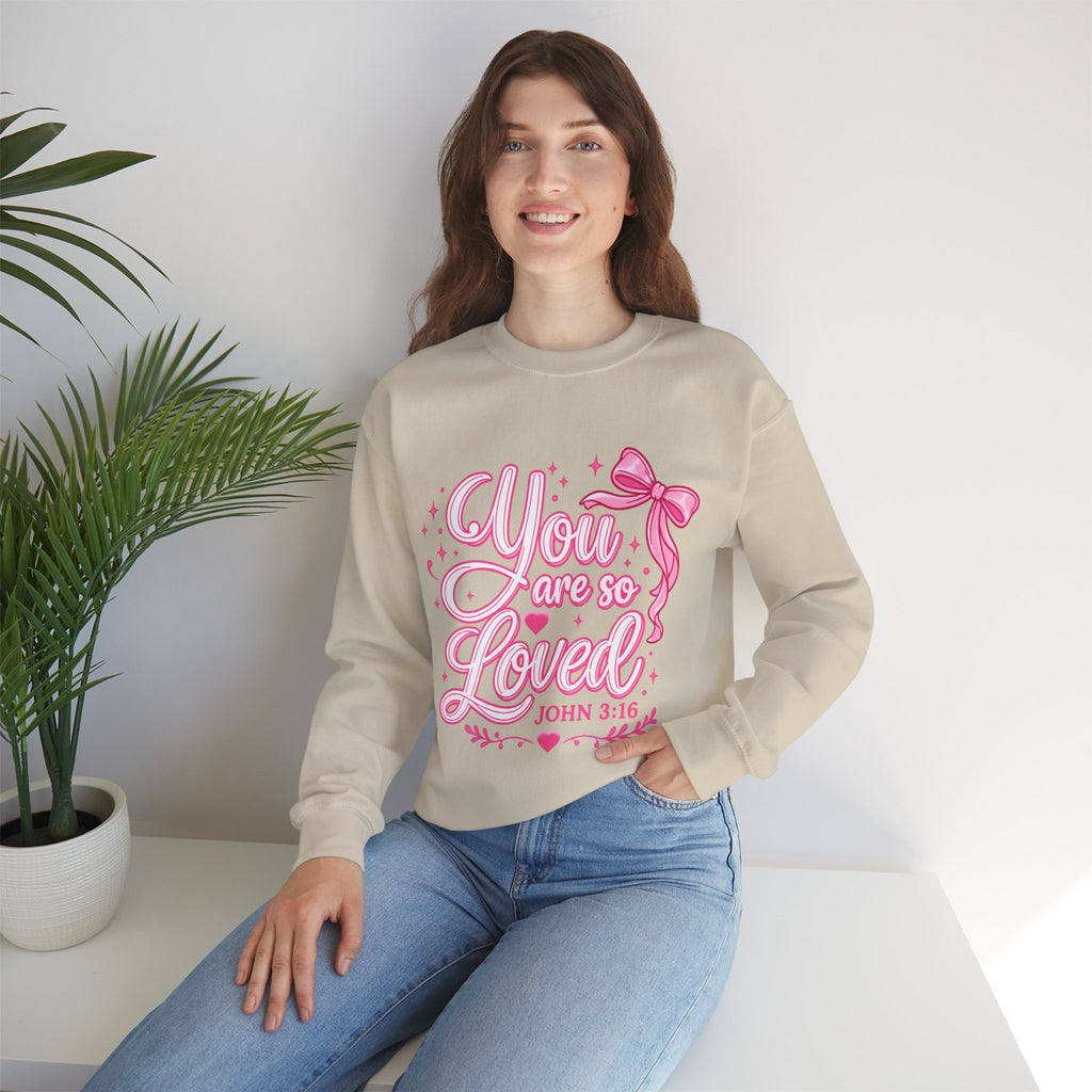 You Are So Loved Crewneck Sweatshirt — John 3:16 Christian Inspirational Pullover